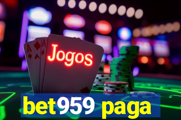 bet959 paga